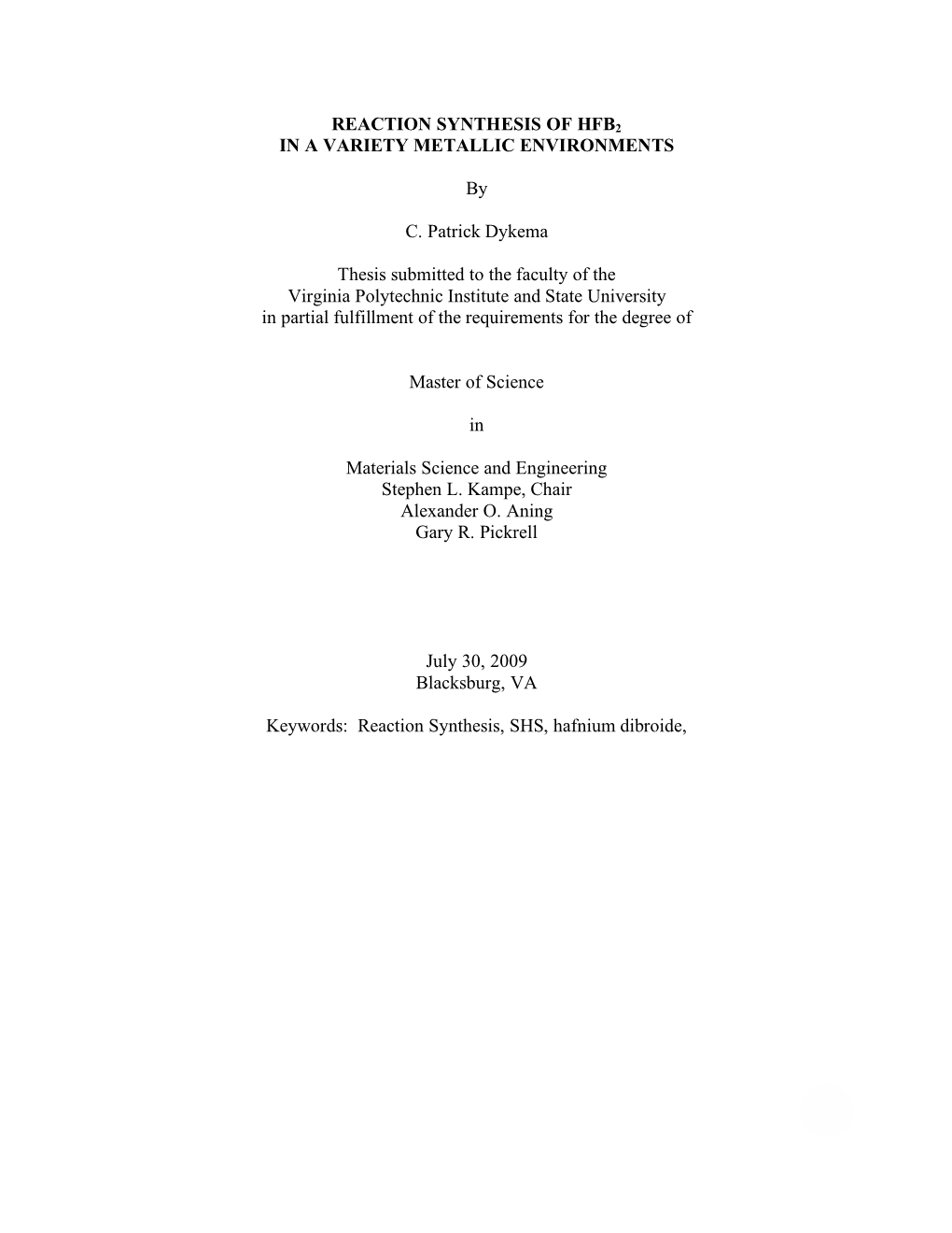 I REACTION SYNTHESIS of HFB2 in a VARIETY METALLIC ENVIRONMENTS by C. Patrick Dykema Thesis Submitted to the Faculty of the Virg