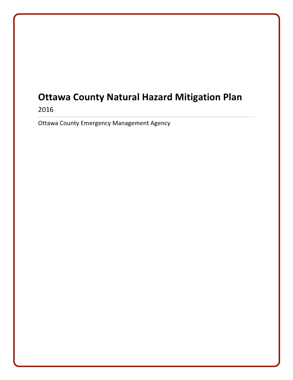 Ottawa County Natural Hazard Mitigation Plan 2016 Ottawa County Emergency Management Agency