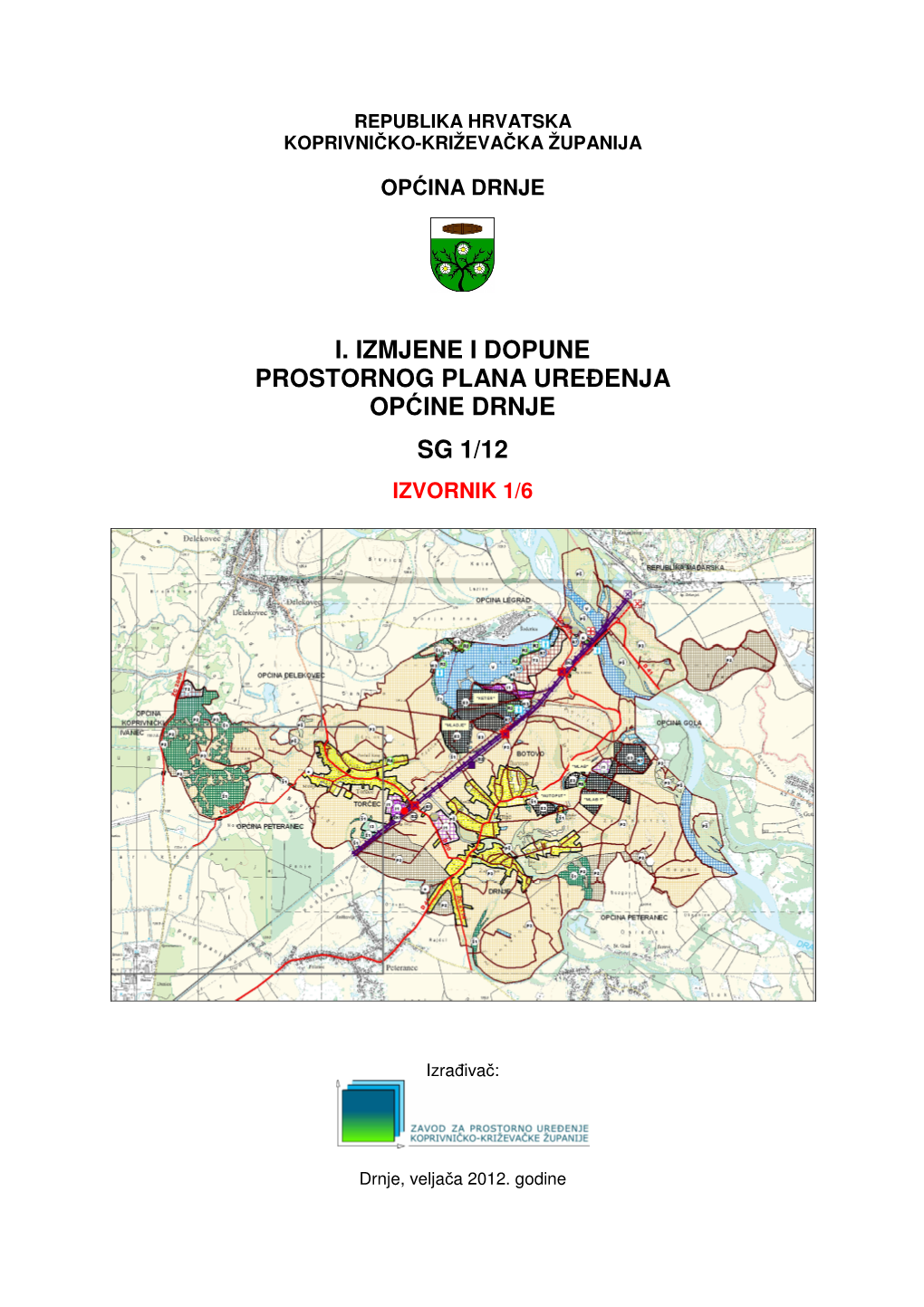 I. Izmjene I Dopune Prostornog Plana Ure Enja Općine Drnje Sg 1/12