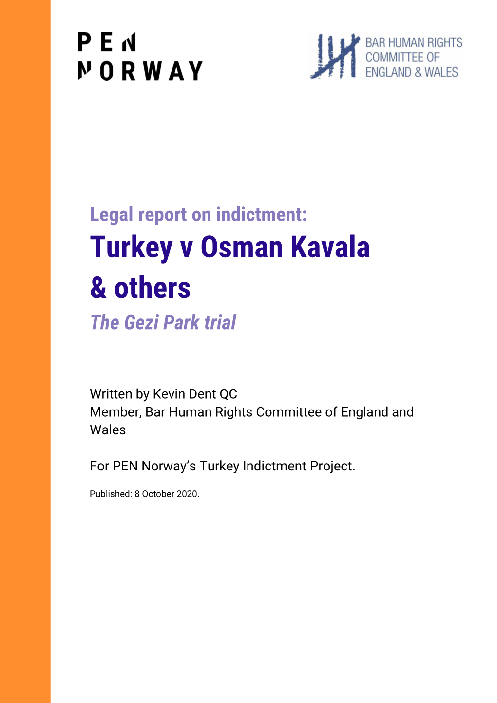 Turkey V Osman Kavala & Others the Gezi Park Trial