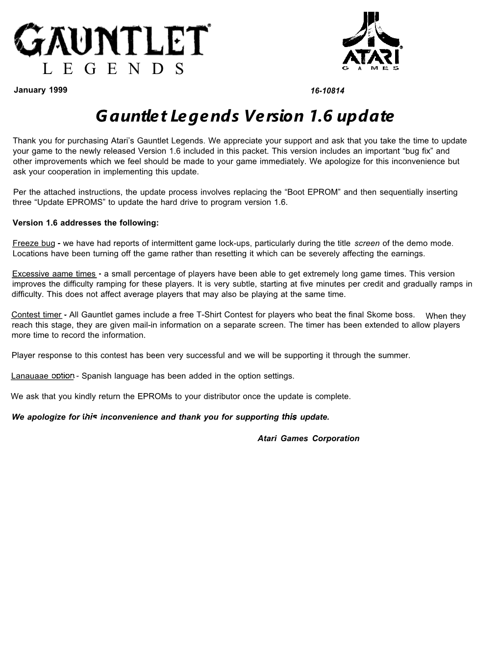 L E G E N D S Gauntlet Legends Version 1.6 Update