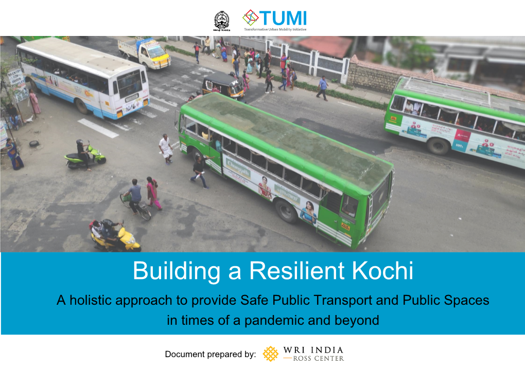 Building a Resilient Kochi a Holistic Approach to Provide Safe Public Transport and Public Spaces in Times of a Pandemic and Beyond