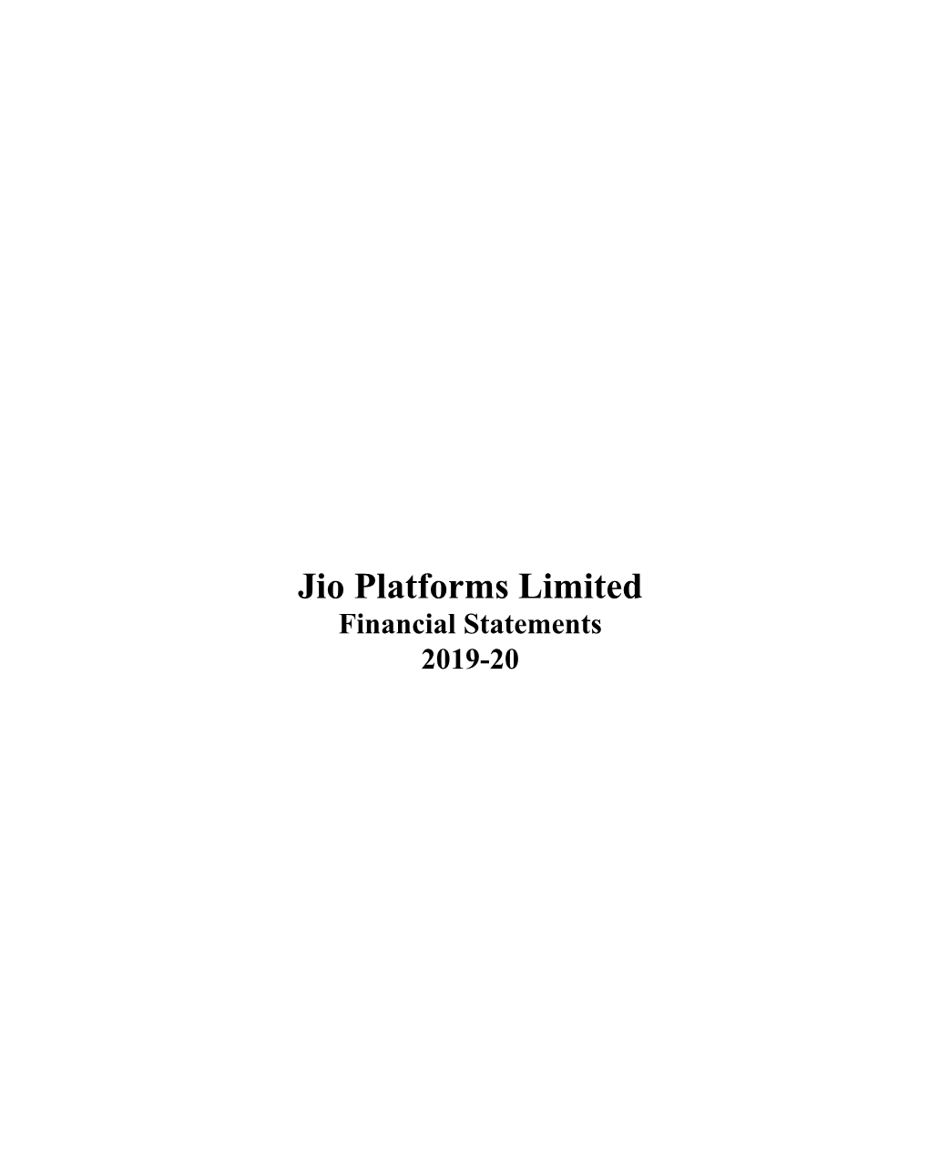 Jio Platforms Limited Financial Statements 2019-20 2 Jio Platforms Limited