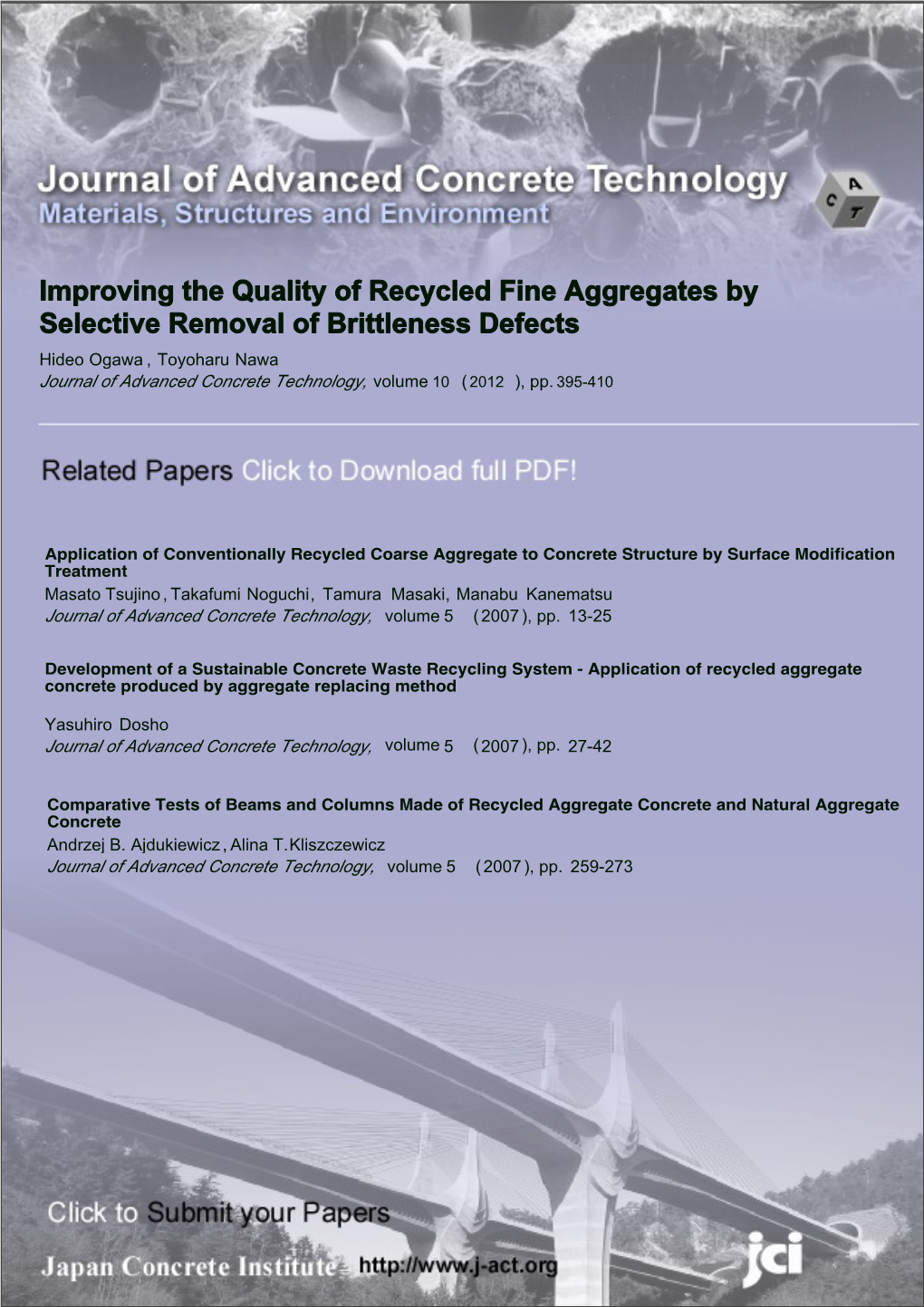 Improving the Quality of Recycled Fine Aggregate by Selective Removal of Brittle Defects Hideo Ogawa1 and Toyoharu Nawa2