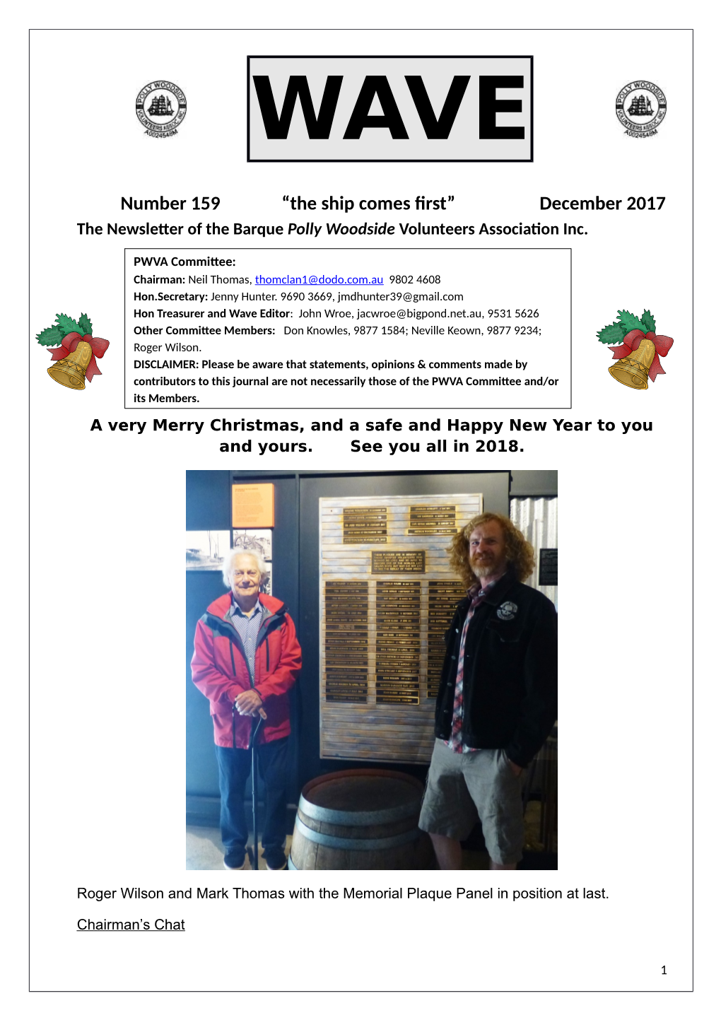 “The Ship Comes First” December 2017 the Newsletter of the Barque Polly Woodside Volunteers Association Inc