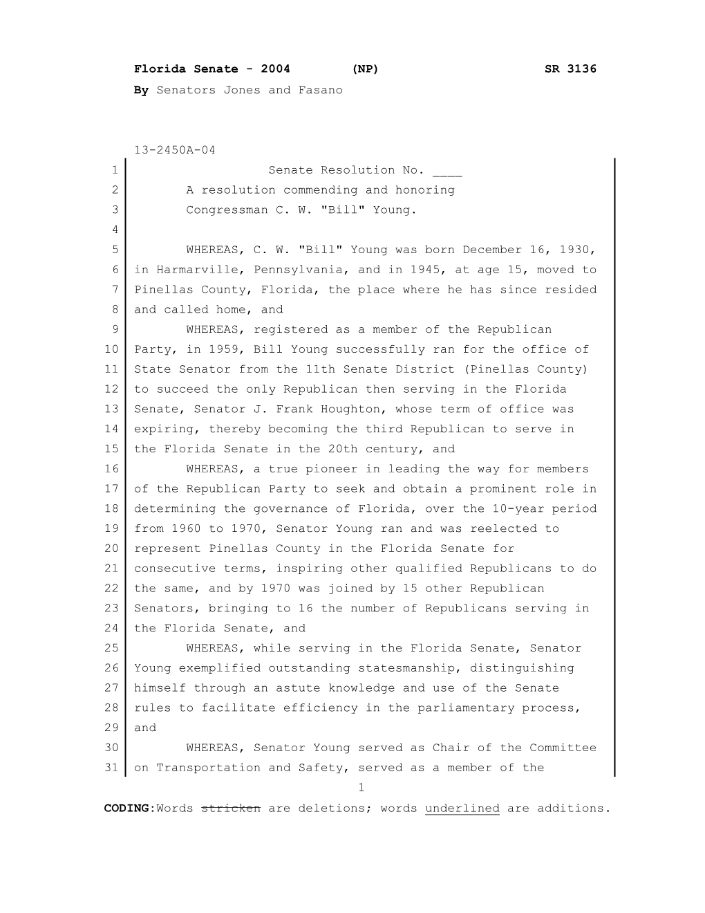 Florida Senate - 2004 (NP) SR 3136 by Senators Jones and Fasano