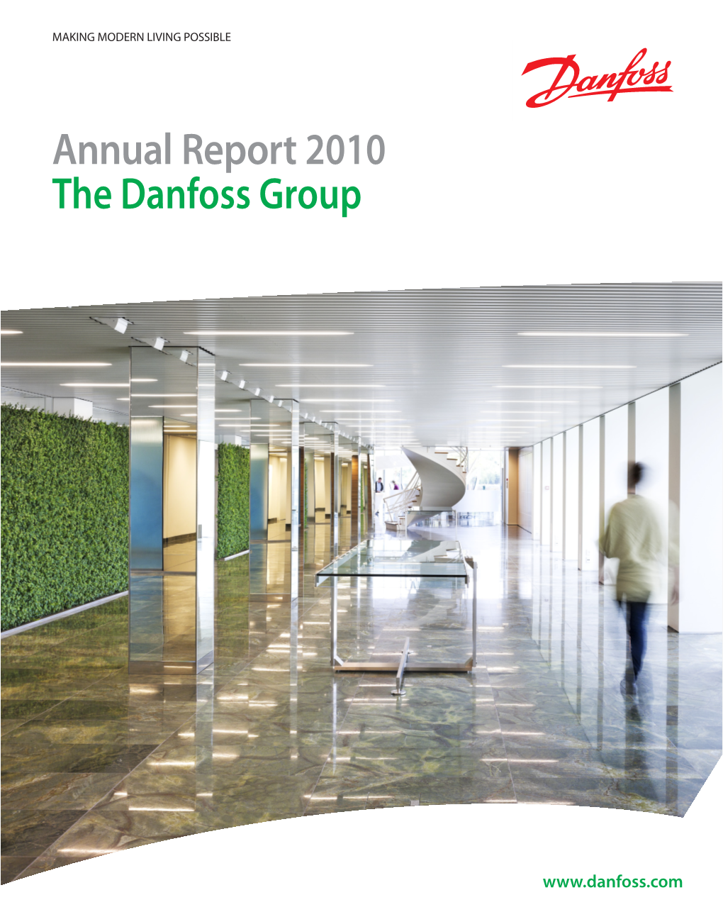 Annual Report 2010 the Danfoss Group