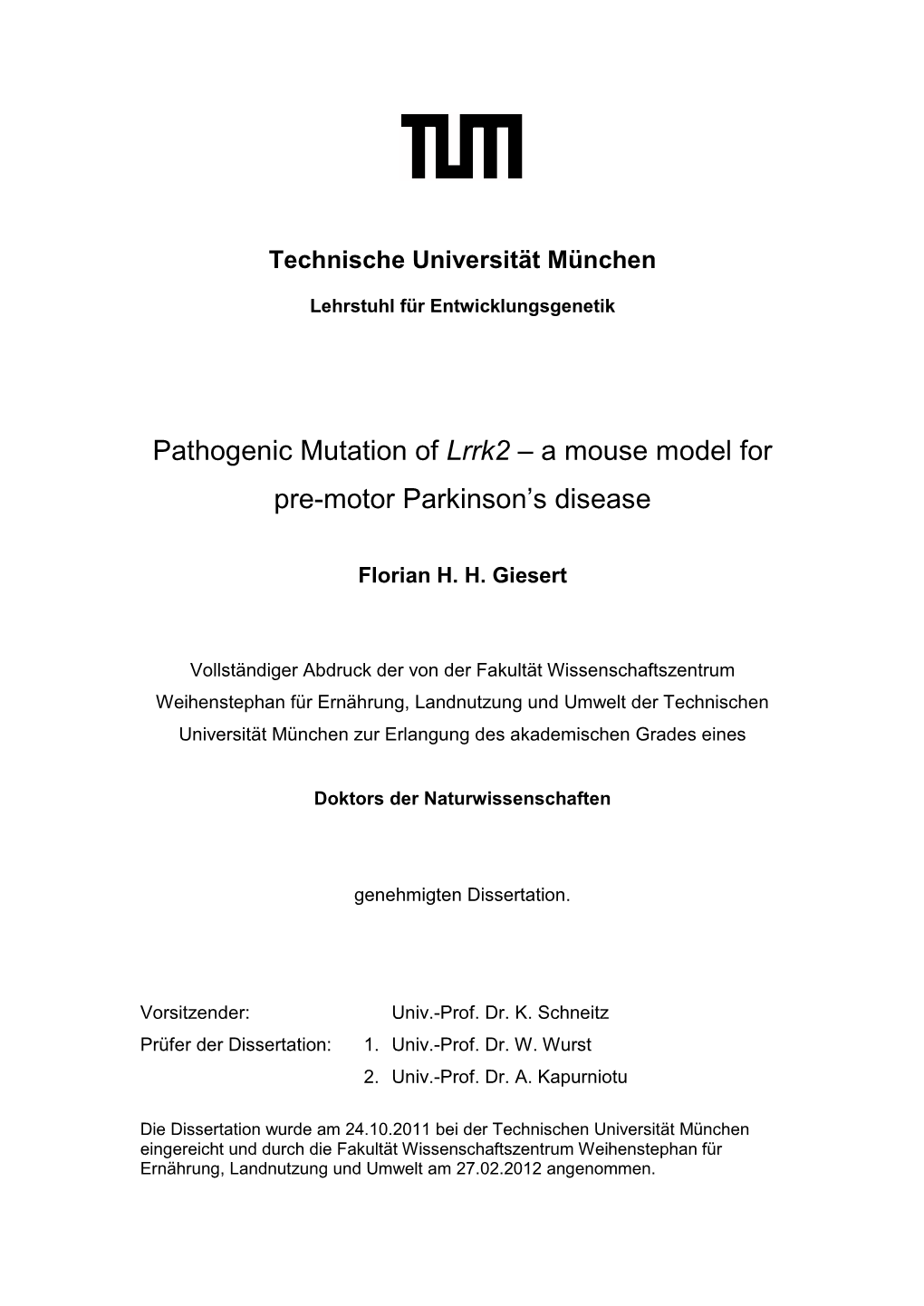 Pathogenic Mutation of Lrrk2 – a Mouse Model for Pre-Motor Parkinson’S Disease