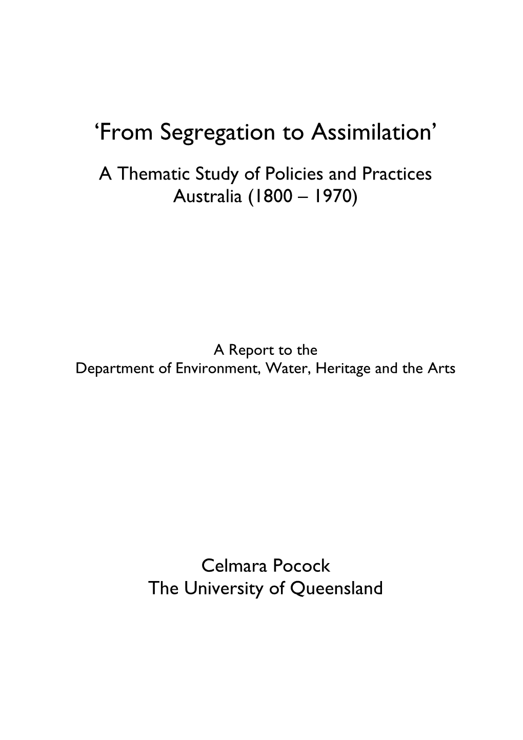 'From Segregation to Assimilation'