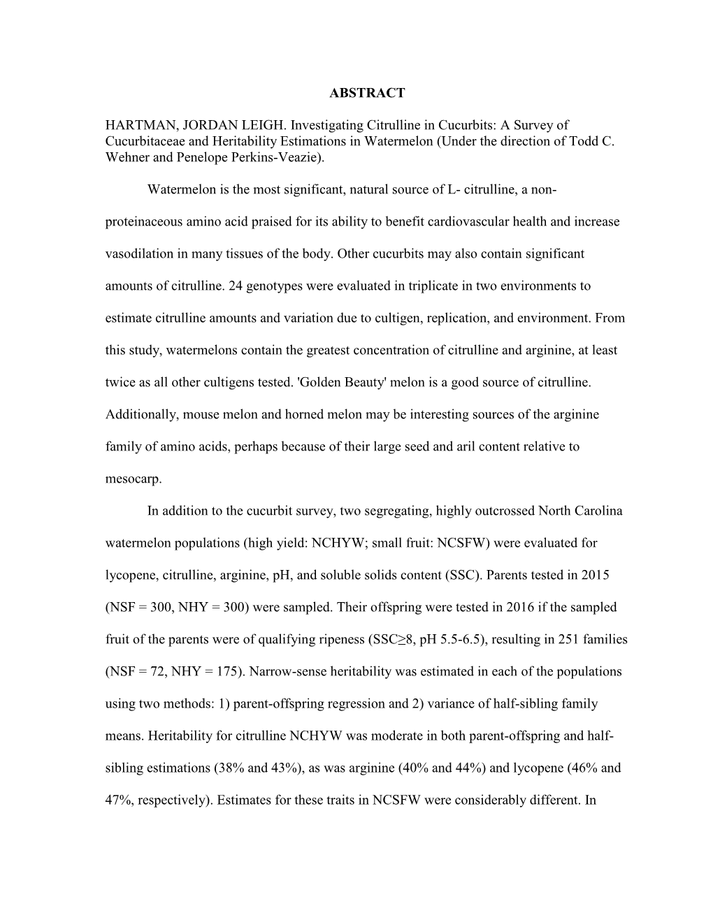 Investigating Citrulline in Cucurbits: a Survey of Cucurbitaceae and Heritability Estimations in Watermelon (Under the Direction of Todd C