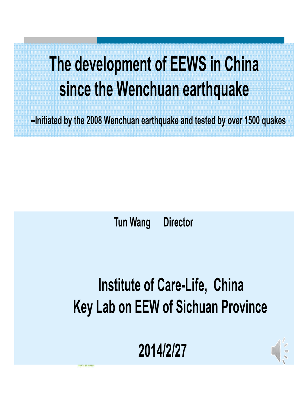 The Development of EEWS in China Since the Wenchuan Earthquake