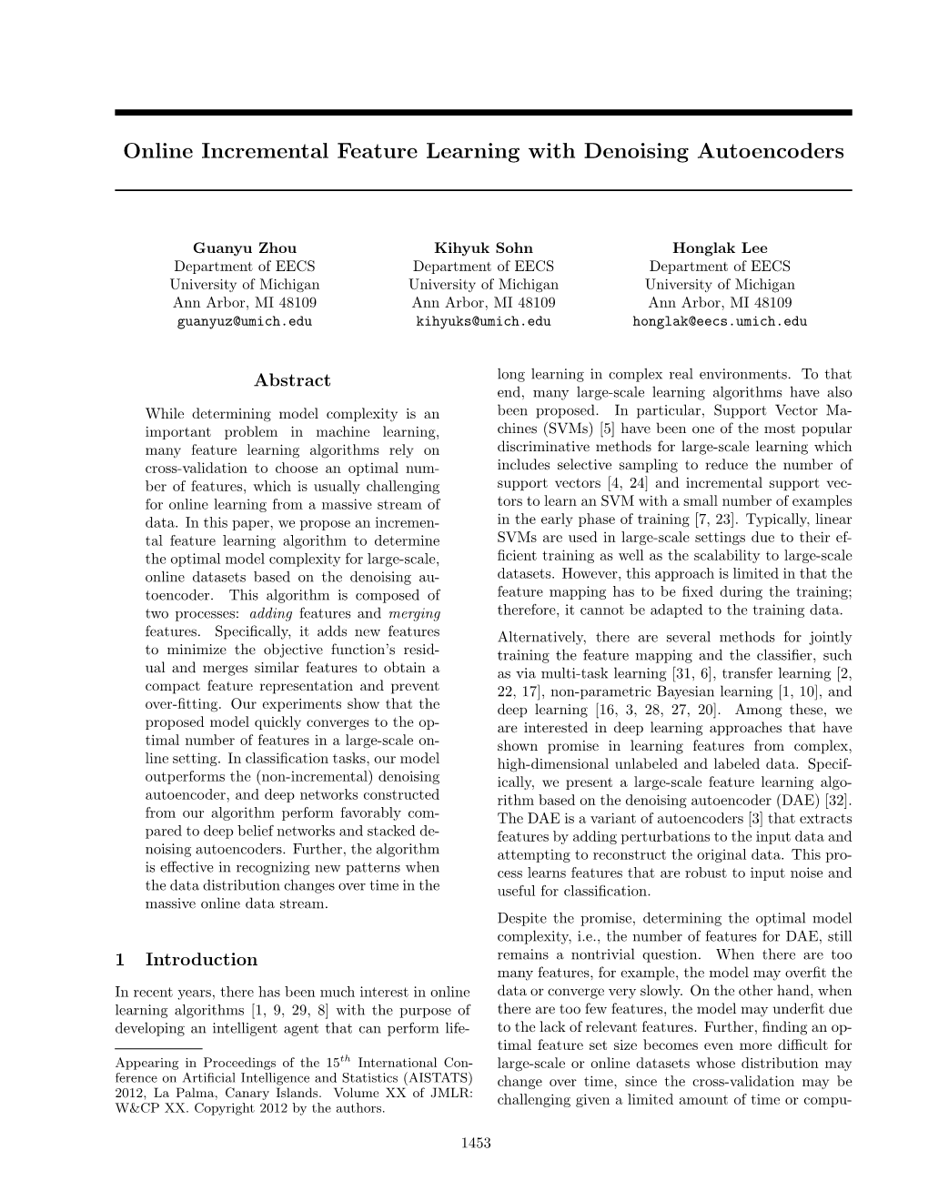 Online Incremental Feature Learning with Denoising Autoencoders