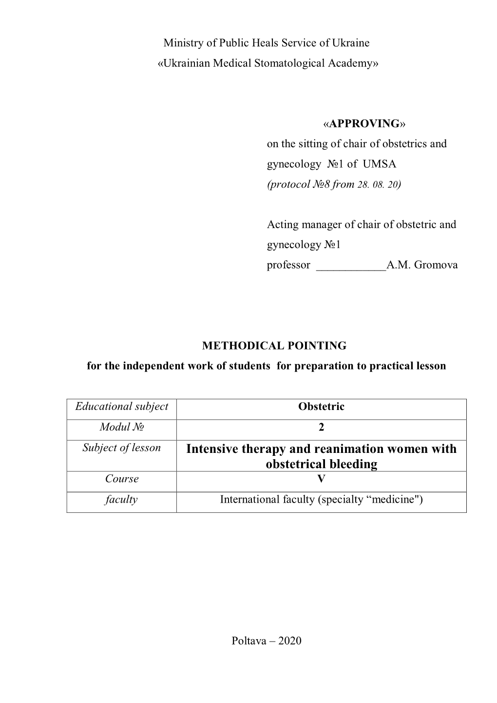 Intensive Therapy and Reanimation Women with Obstetrical Bleeding Course V Faculty International Faculty (Specialty “Medicine")