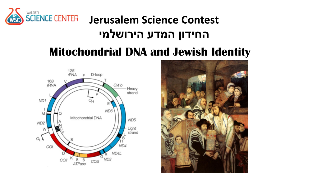 Mitochondrial DNA and Jewish Identity Jerusalem Science Contest