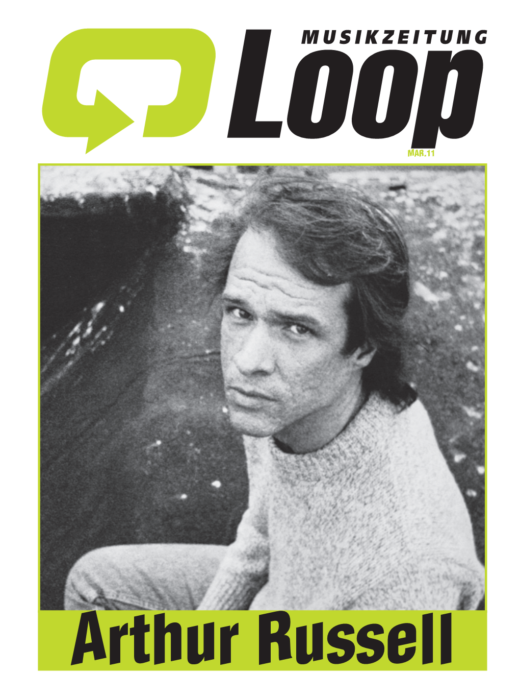 Arthur Russell EINSCHLAUFEN Betrifft: Diesel Im Sound-Ozean Impressum Nº 02.11 DER MUSIKZEITUNG LOOP 14