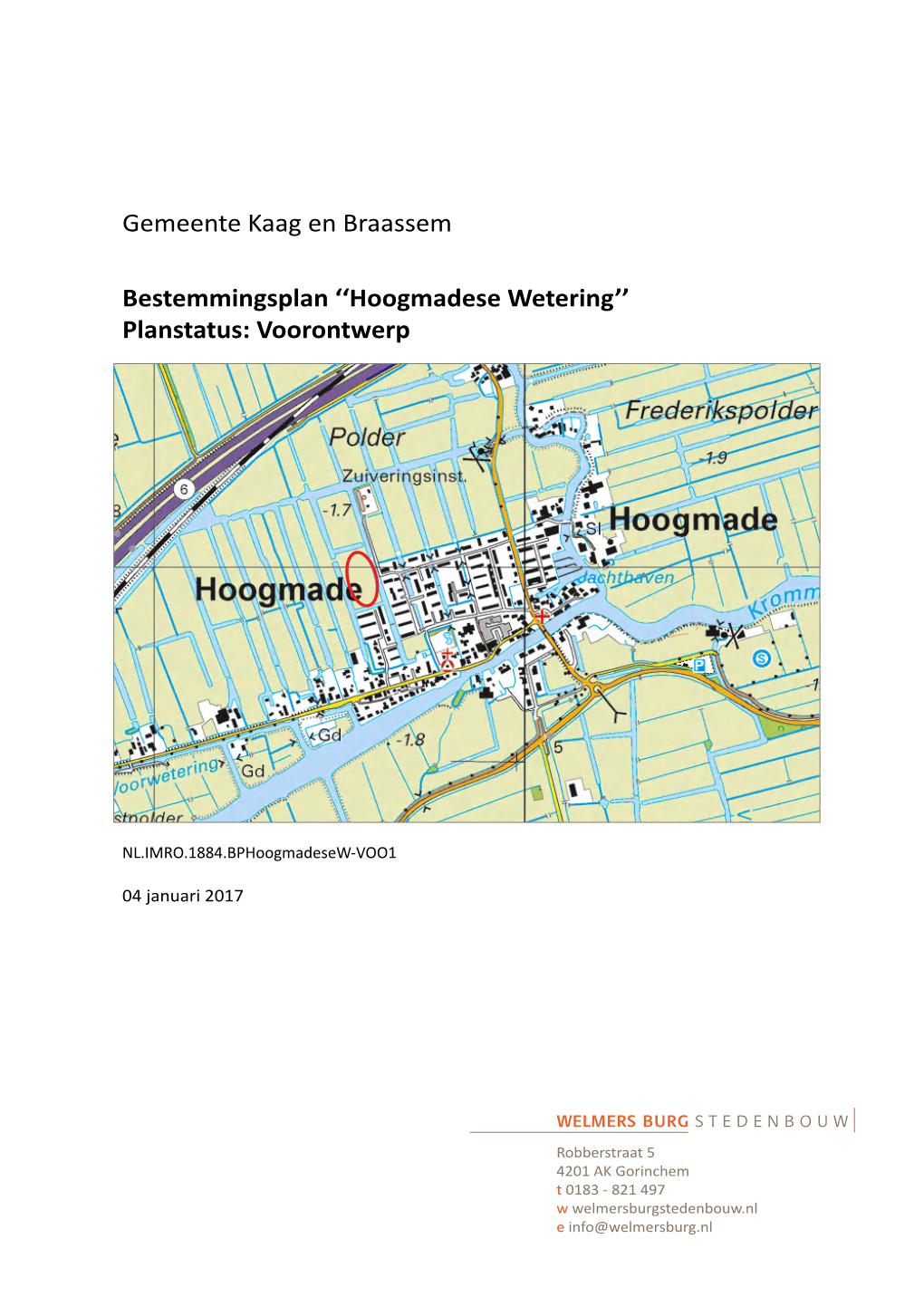 Gemeente Kaag En Braassem Bestemmingsplan ''Hoogmadese