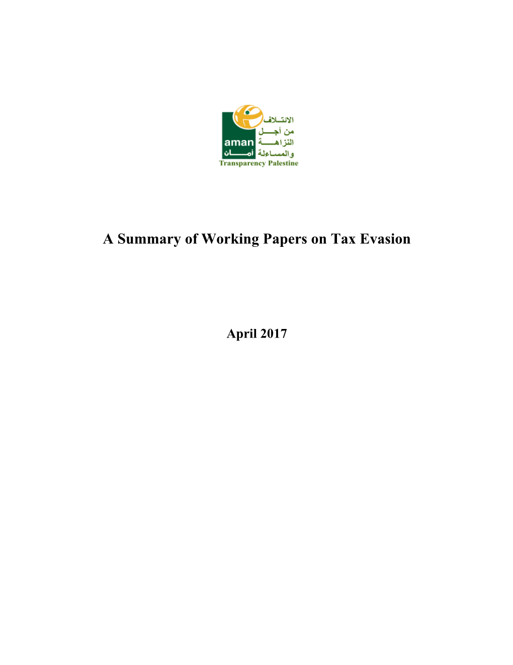 A Summary of Working Papers on Tax Evasion