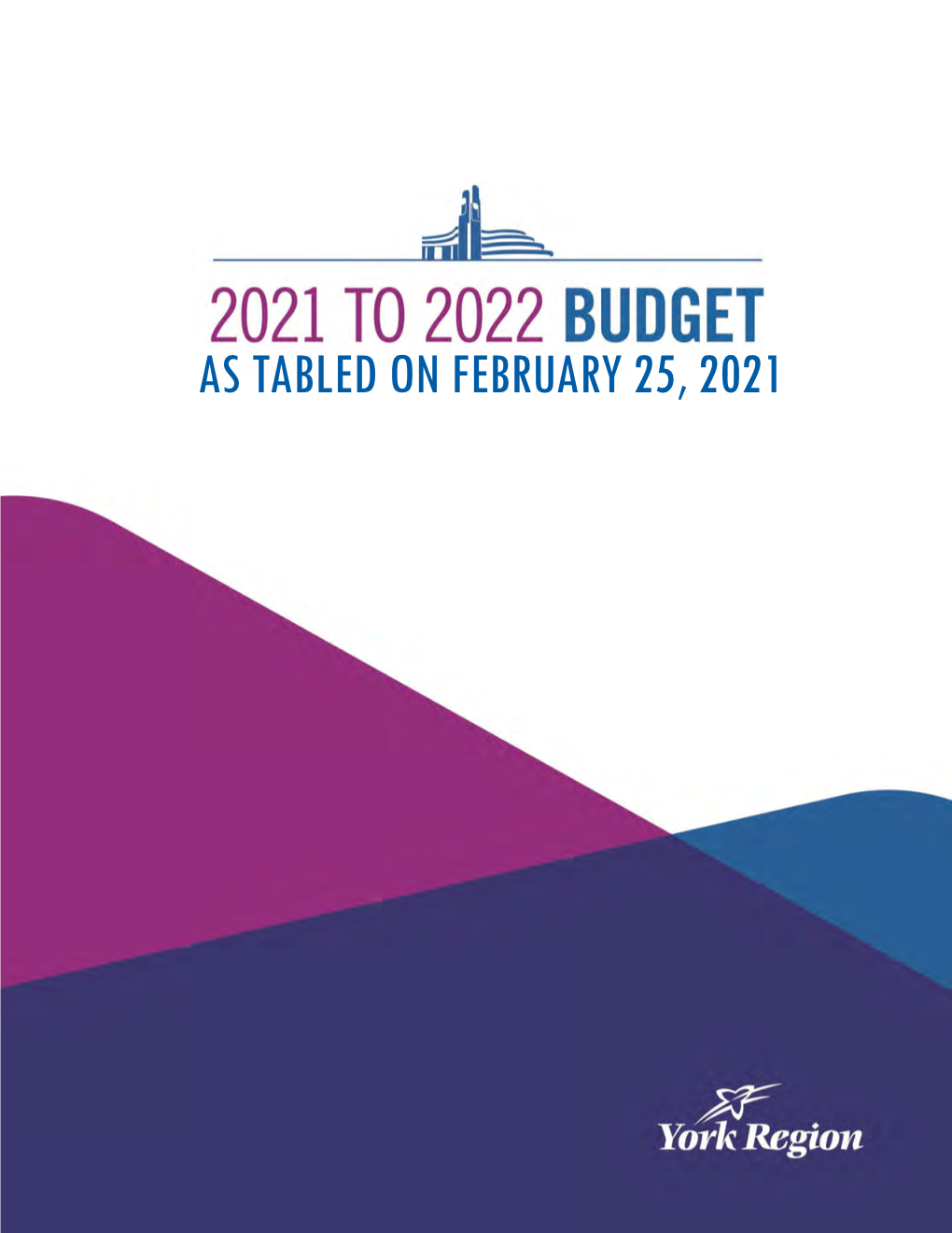 Tabled 2021 Budget (As Tabled February 25, 2021)