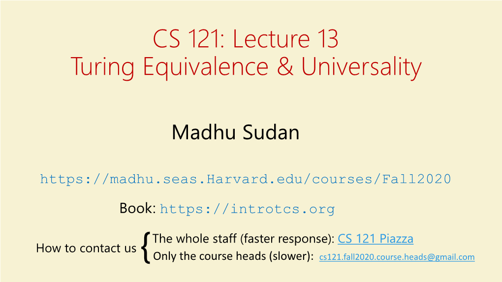 CS 121: Lecture 13 Turing Equivalence & Universality