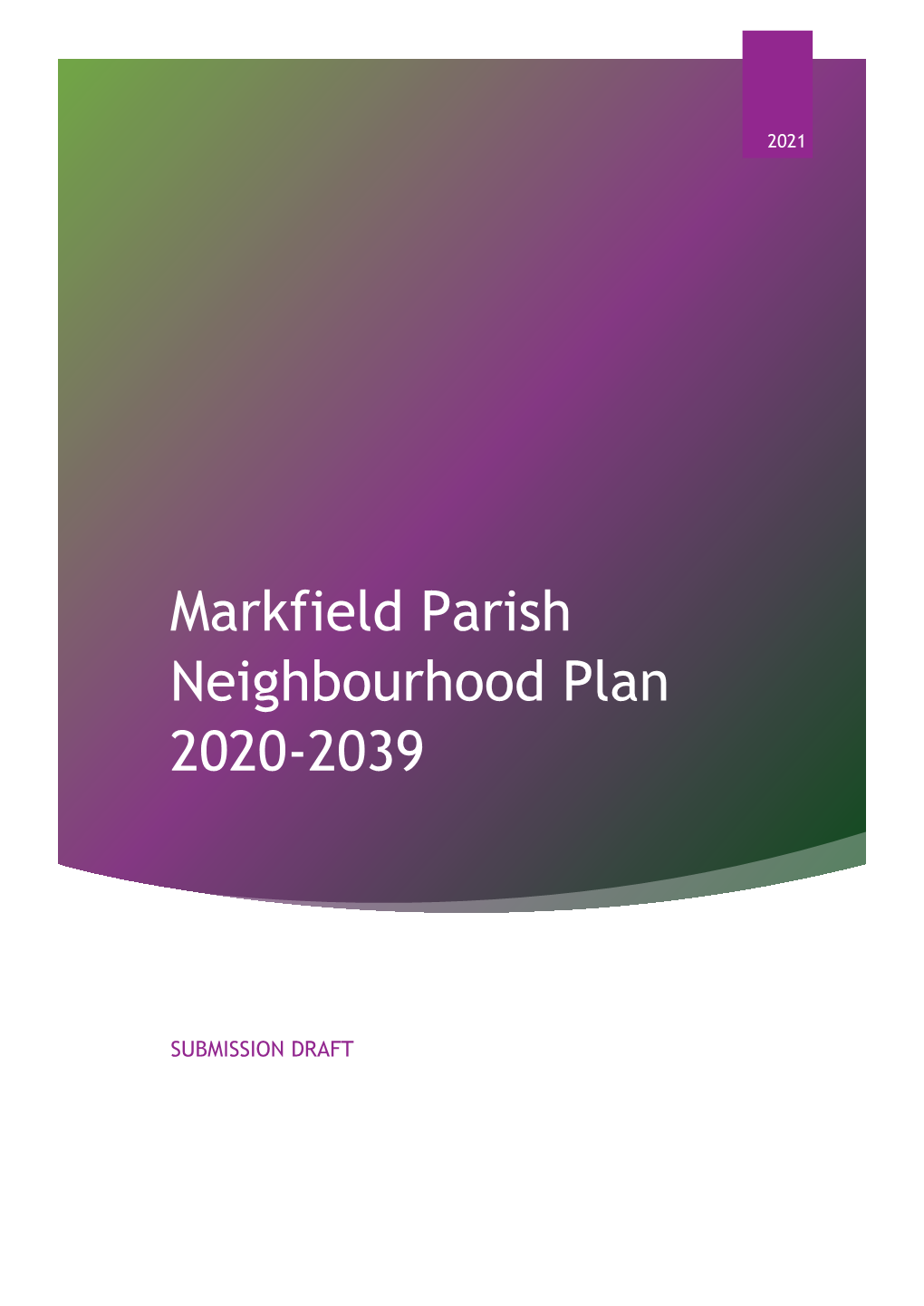 Markfield Parish Neighbourhood Plan 2020-2019: Submission Draft