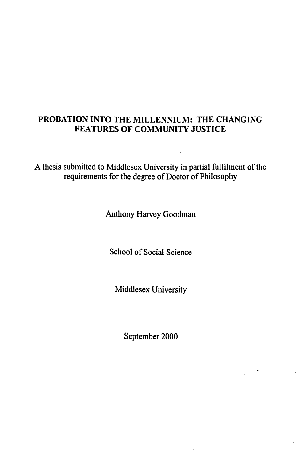 Probation Into the Millennium: the Changing Features of Community Justice