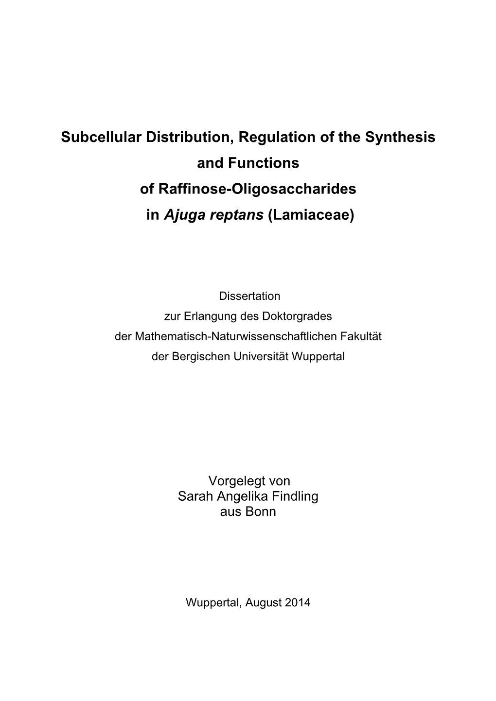 Subcellular Distribution, Regulation of the Synthesis and Functions of Raffinose-Oligosaccharides in Ajuga Reptans (Lamiaceae)