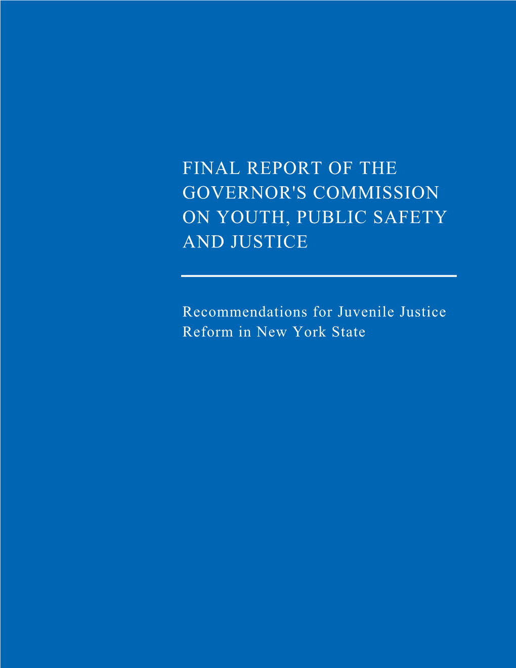Final Report of the Commission on Youth, Public Safety and Justice