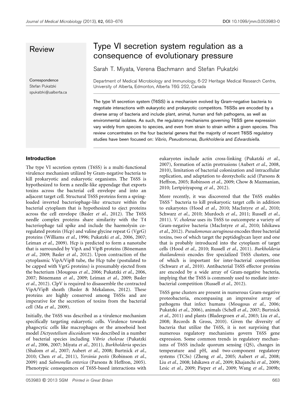 Type VI Secretion System Regulation As a Consequence of Evolutionary Pressure