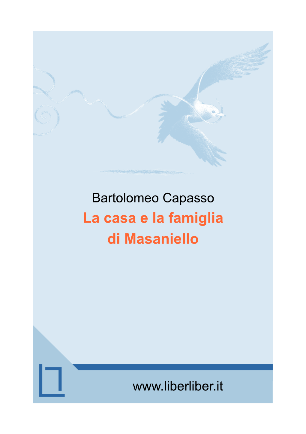 Casa E La Famiglia Di Masaniello