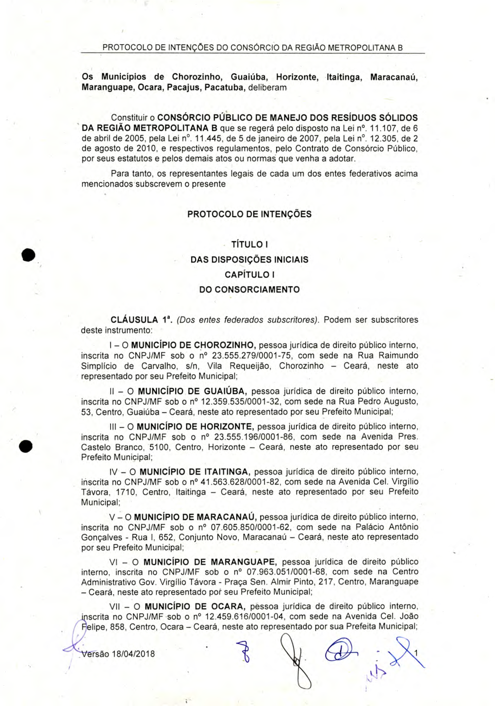 Os Municípios De Chorozinho, Guaiúba, Horizonte, Itaitinga, Maracanaú, Maranguape, Ocara, Pacajus, Pacatuba, Deliberam