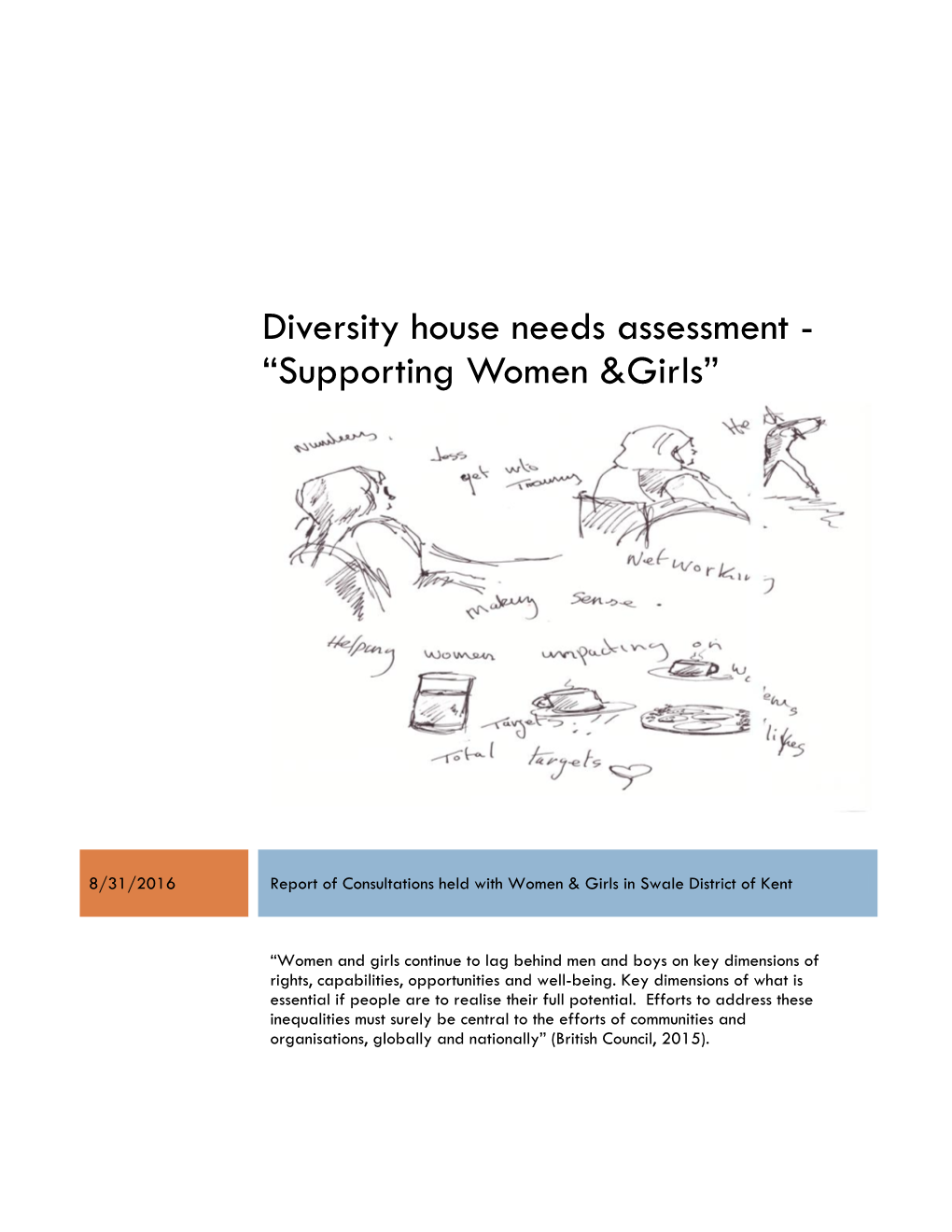 Diversity House Needs Assessment - “Supporting Women &Girls”