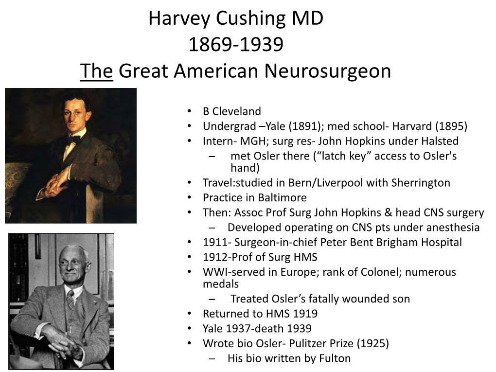 Harvey Cushing MD 1869-1939 the Great American Neurosurgeon