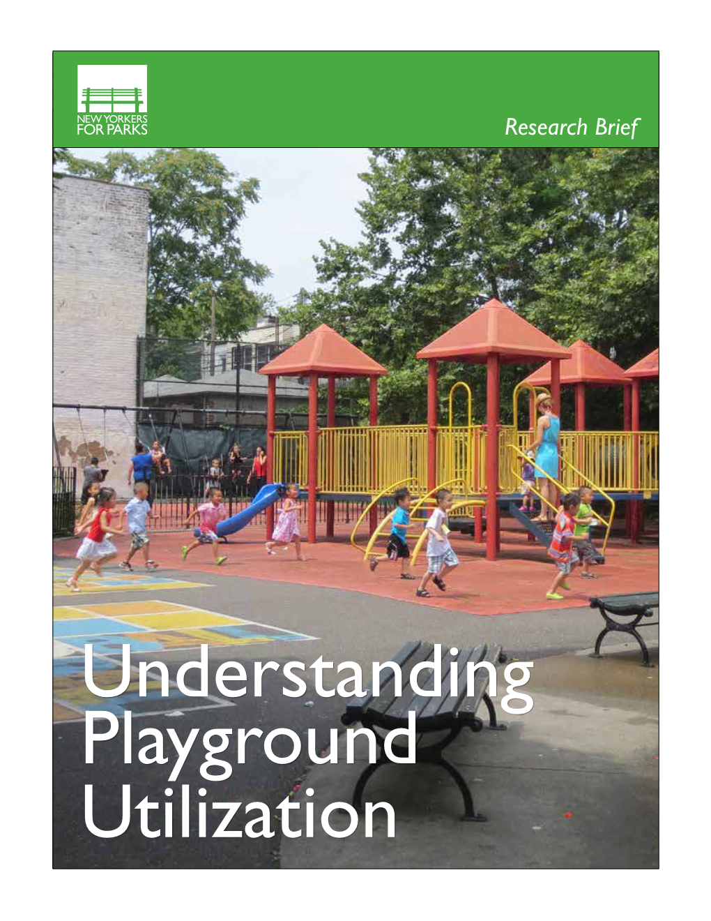 Understanding Playground Utilization Table of Contents