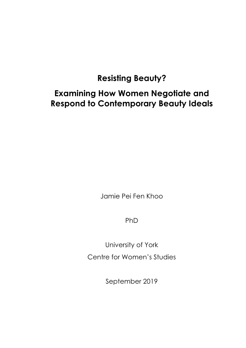 Resisting Beauty? Examining How Women Negotiate and Respond to Contemporary Beauty Ideals