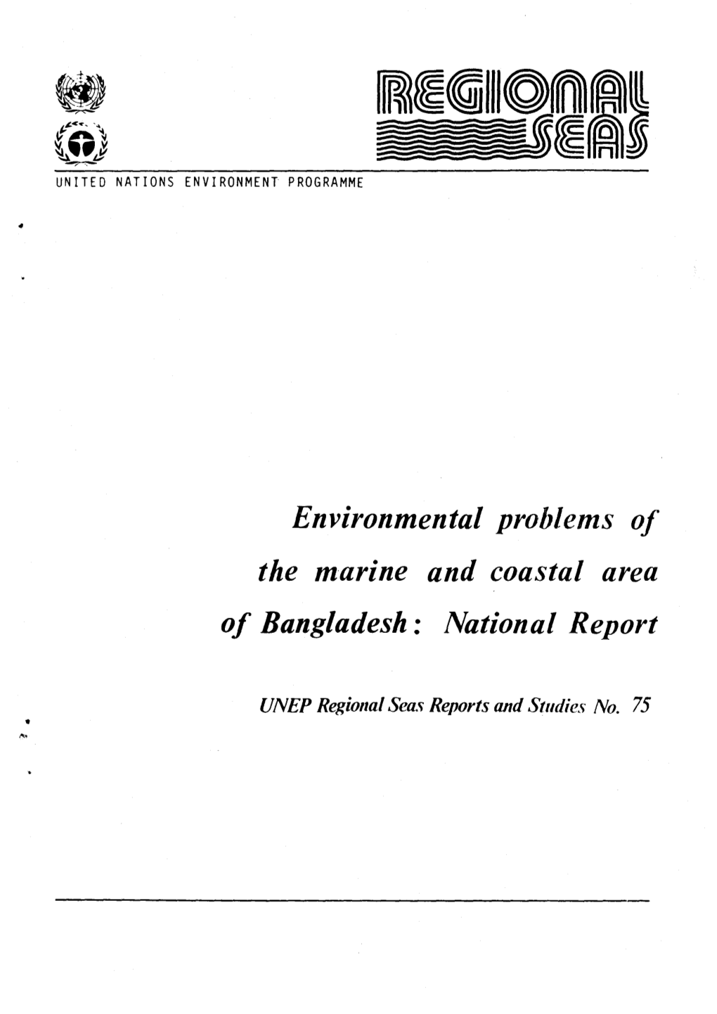 Environmental Problems of the Marine and Coastal Area of Bangladesh: National Report