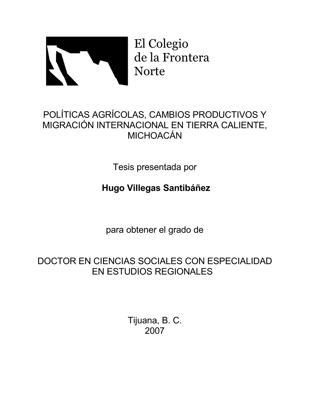Políticas Agrícolas, Cambios Productivos Y Migración Internacional En Tierra Caliente, Michoacán
