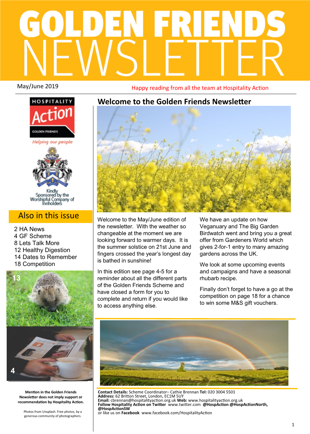 Also in This Issue Welcome to the May/June Edition of We Have an Update on How 2 HA News the Newsletter