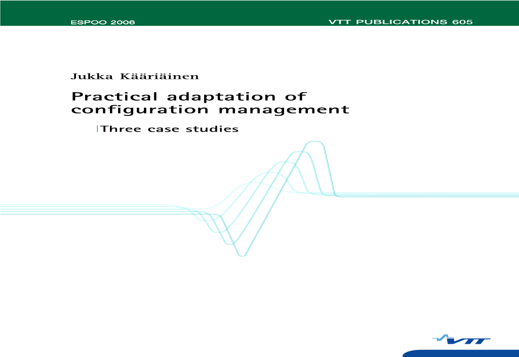 Practical Adaptation of Configuration Management. Three Case Studies