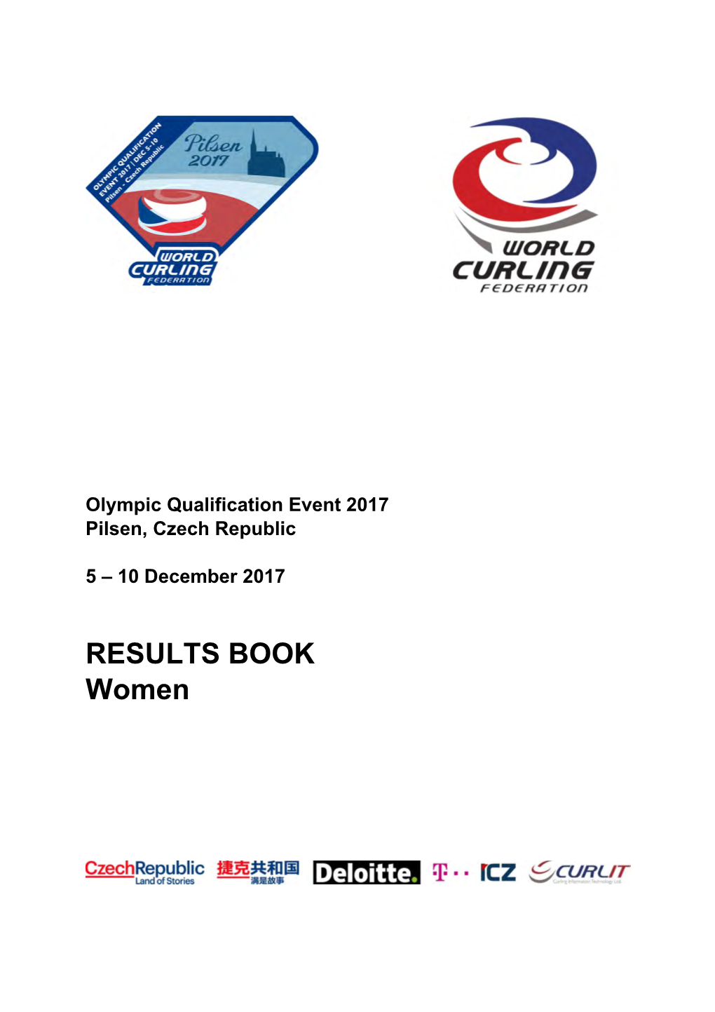 OQE2017 Olympic Qualification Event 2017 Pilsen, Czech Republic Winter Arena Košutka Women