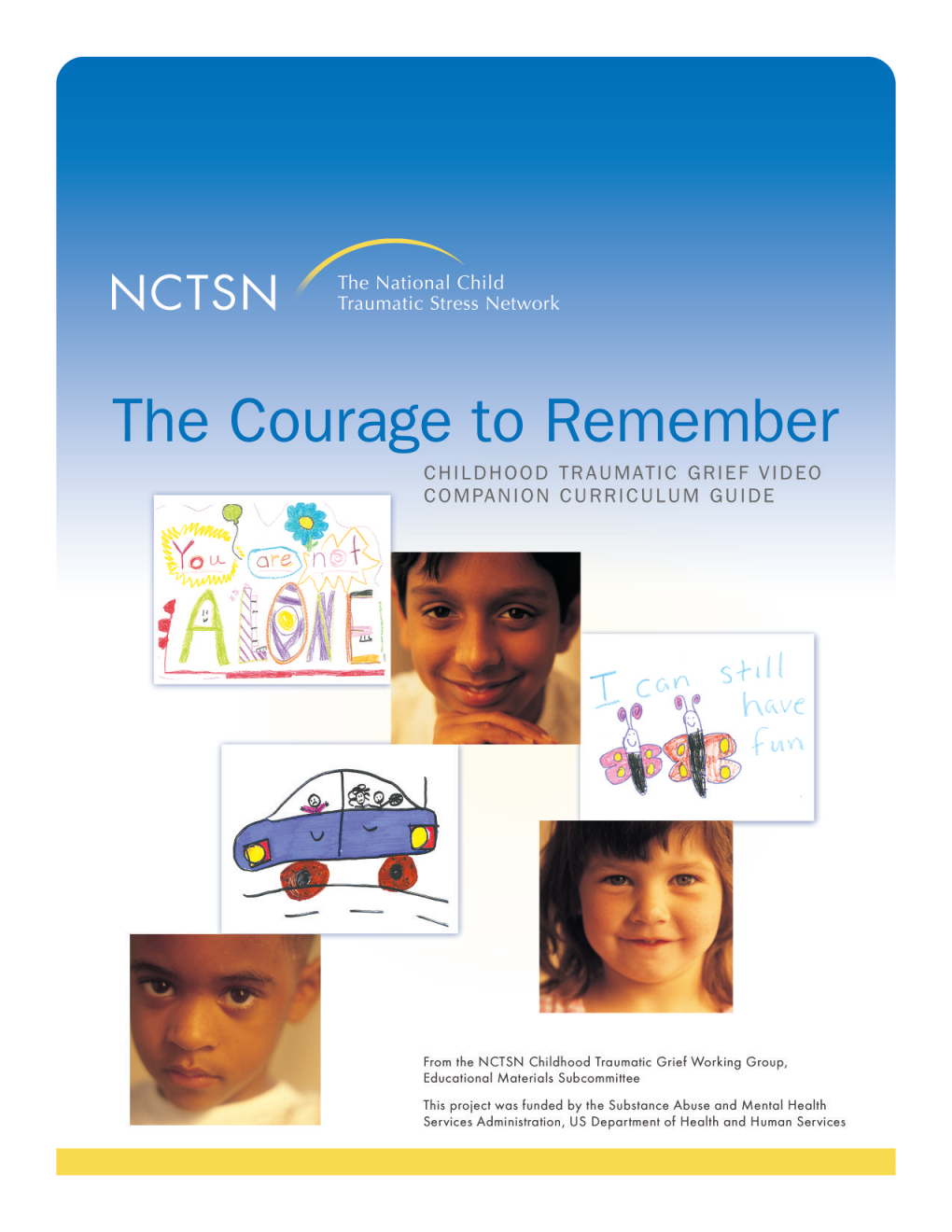 The Courage to Remember: Childhood Traumatic Grief