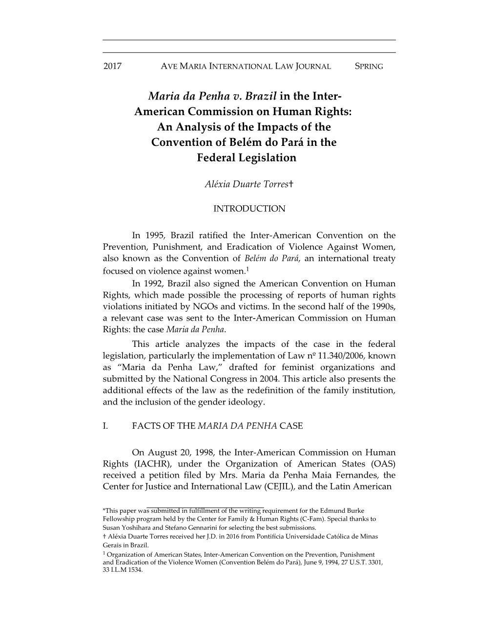 Maria Da Penha V. Brazil in the Inter- American Commission on Human Rights: an Analysis of the Impacts of the Convention of Belém Do Pará in the Federal Legislation