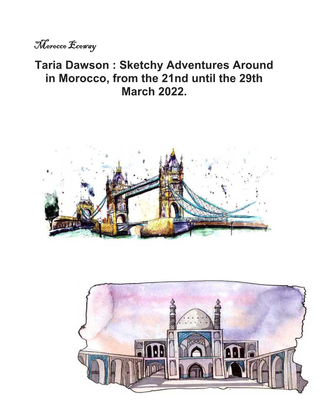 Taria Dawson : Sketchy Adventures Around in Morocco, from the 21Nd Until the 29Th March 2022