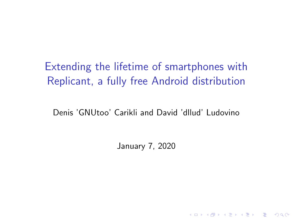 Extending the Lifetime of Smartphones with Replicant, a Fully Free Android Distribution