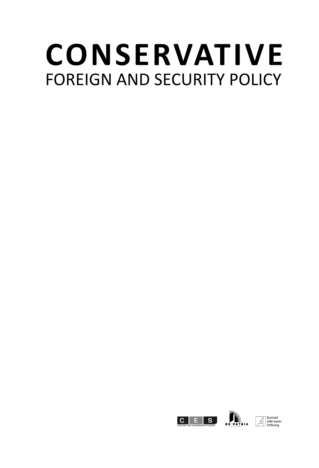 Conservative Foreign and Security Policy