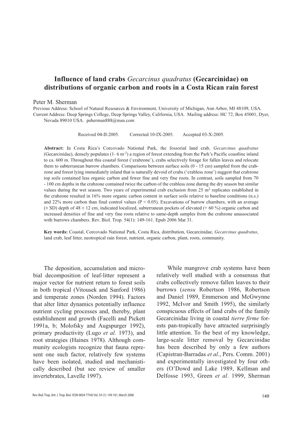 Influence of Land Crabs Gecarcinus Quadratus (Gecarcinidae) on Distributions of Organic Carbon and Roots in a Costa Rican Rain Forest