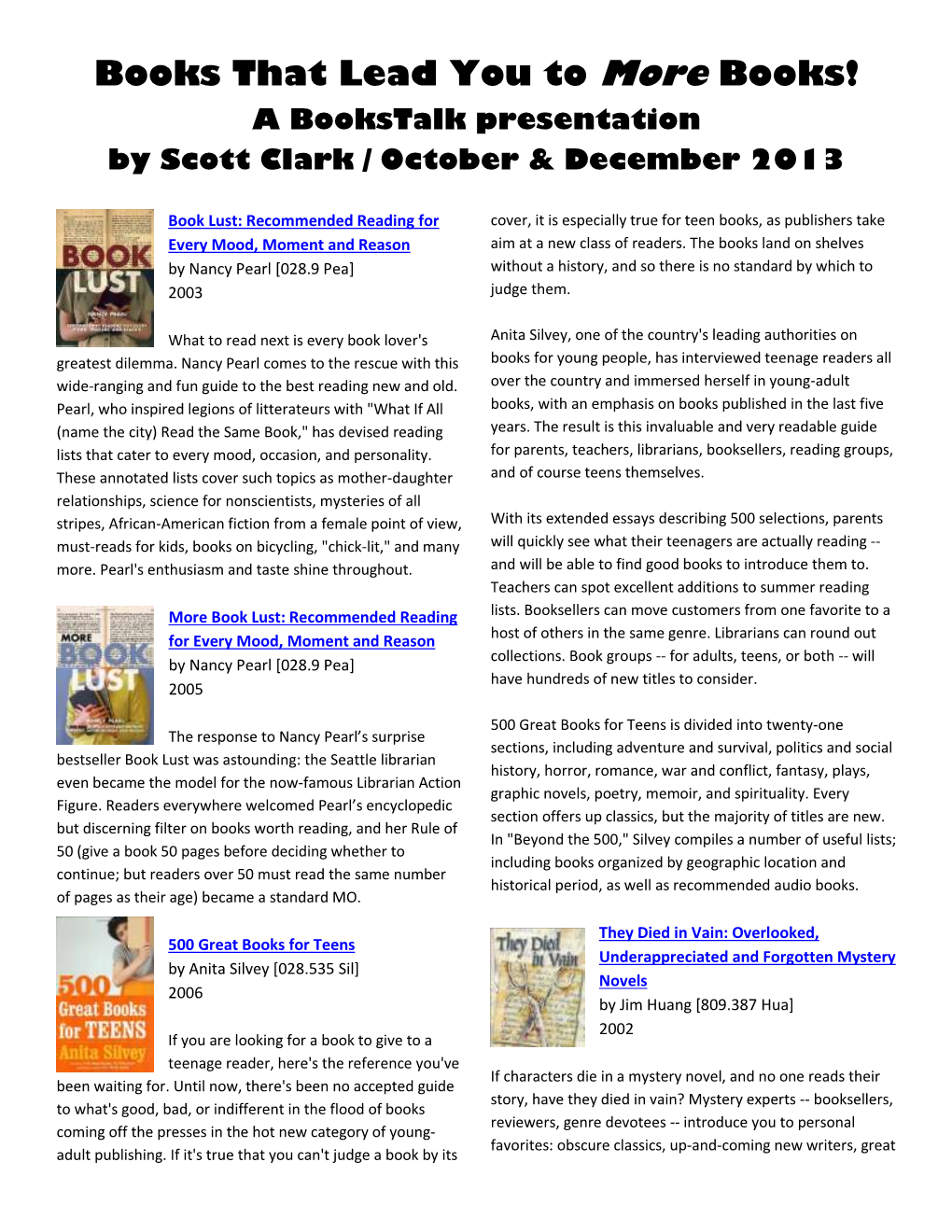 Books That Lead You to More Books! a Bookstalk Presentation by Scott Clark / October & December 2013