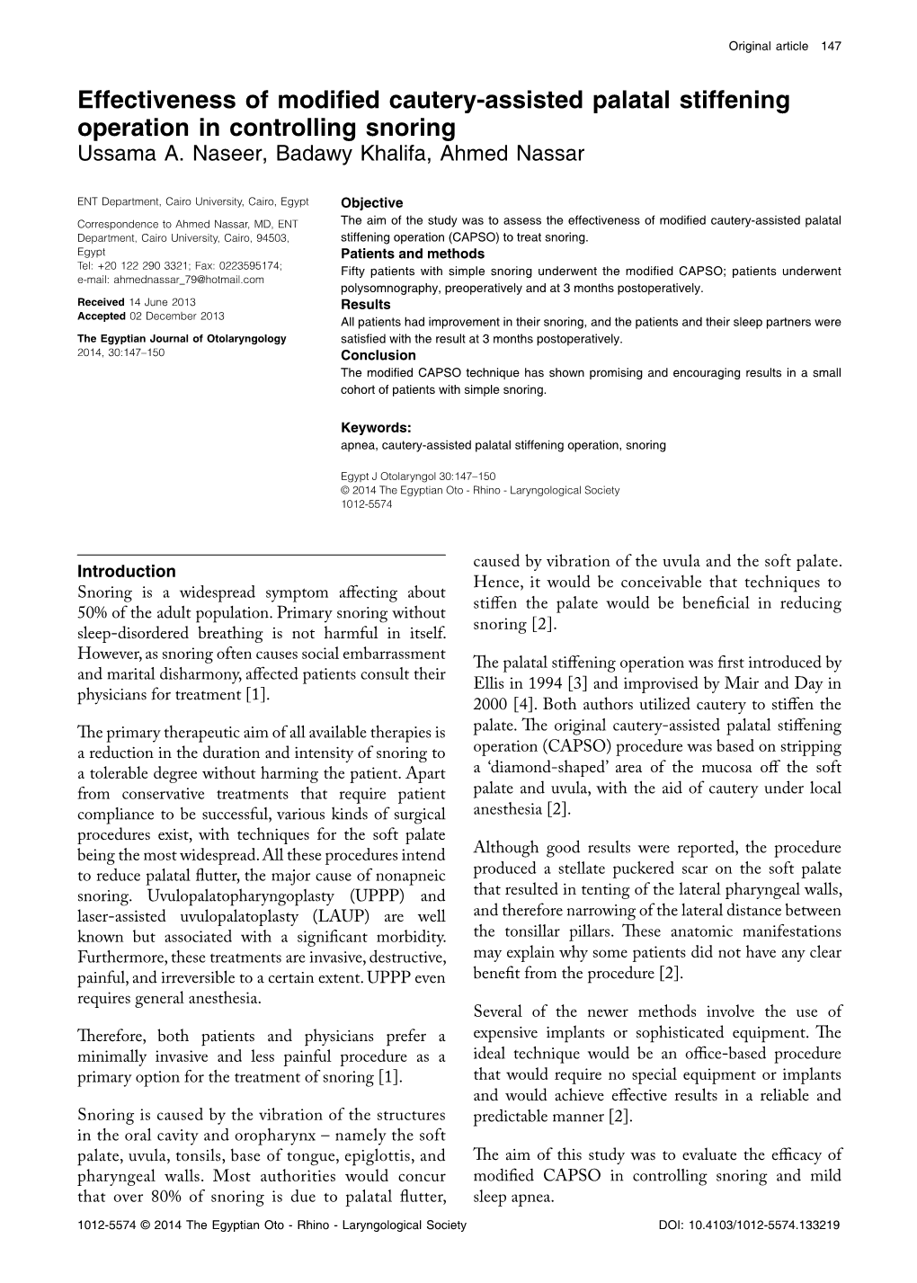 Effectiveness of Modified Cautery-Assisted Palatal Stiffening Operation in Controlling Snoring Ussama A