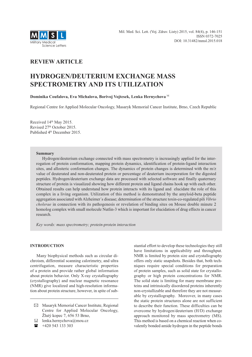 Hydrogen/Deuterium Exchange Mass Spectrometry and Its Utilization