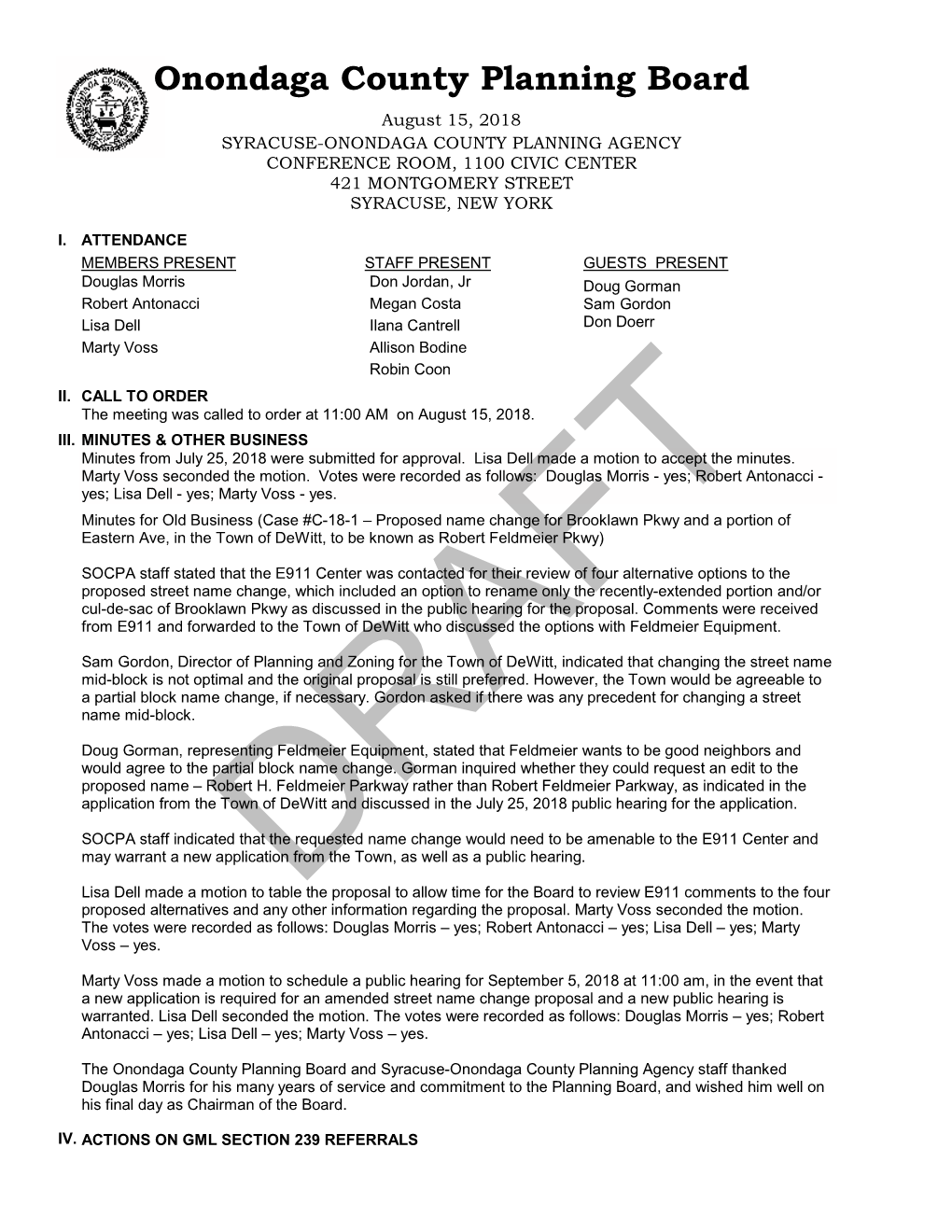 Onondaga County Planning Board August 15, 2018 SYRACUSE-ONONDAGA COUNTY PLANNING AGENCY CONFERENCE ROOM, 1100 CIVIC CENTER 421 MONTGOMERY STREET SYRACUSE, NEW YORK