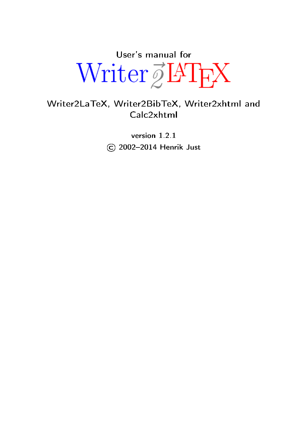 User's Manual for Writer2latex, Writer2bibtex, Writer2xhtml and Calc2xhtml